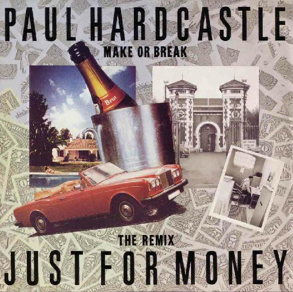 Paul Hardcastle : Just For Money (Make Or Break) (The Remix) (12")