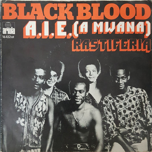 Black Blood (2) : A.I.E. (A Mwana) (7", Single)