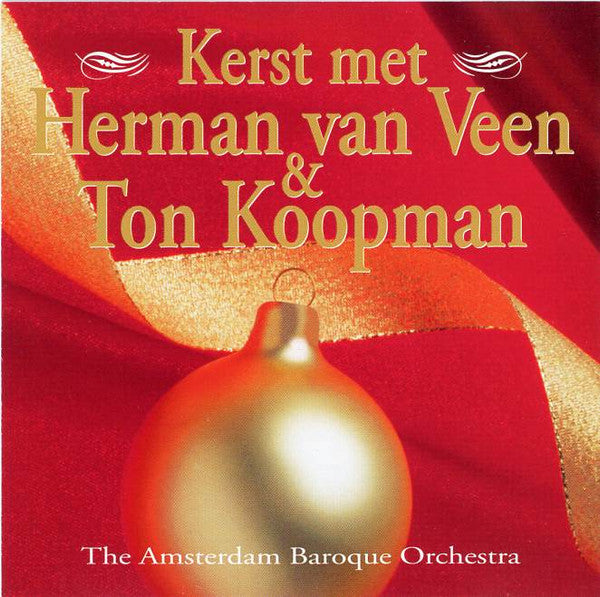 Herman Van Veen, Ton Koopman, The Amsterdam Baroque Orchestra : Kerst Met Herman van Veen & Ton Koopman (CD, Album)