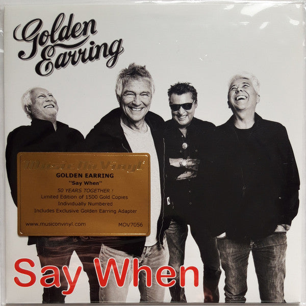 Golden Earring : Say When (7", Ltd, Num, Gol)