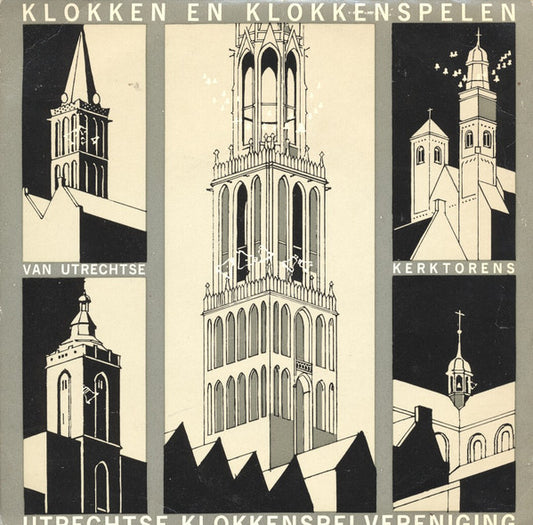 Chris Bos (2) : Klokken En Klokkenspelen Van Utrechtse Kerktorens (7", EP, Mono)