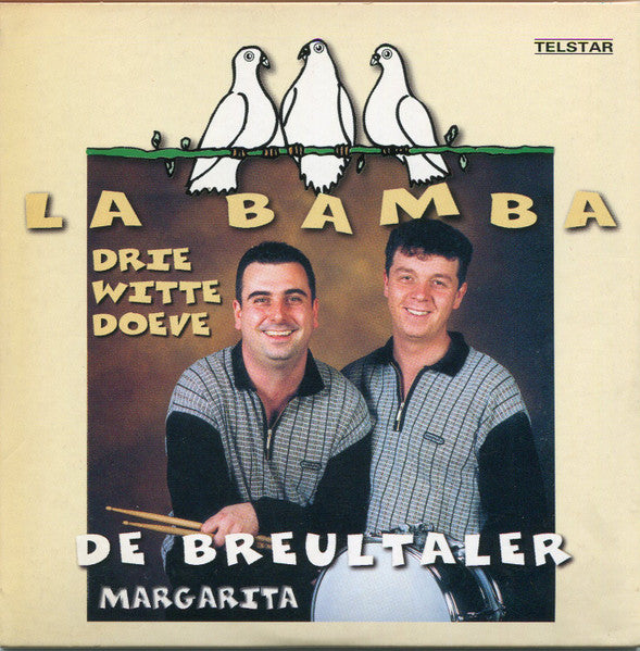 La Bamba (3) / De Breultaler : Drie Witte Doeve / Margarita (CD, Single)
