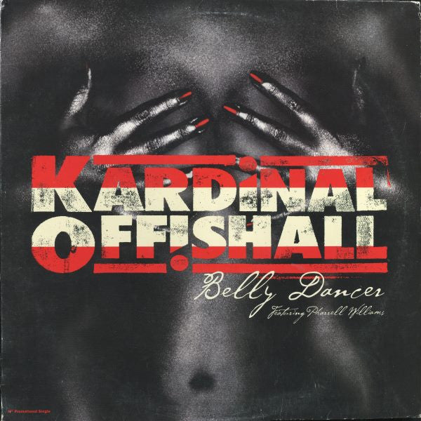 Kardinal Offishall Featuring Pharrell Williams : Belly Dancer (12", Promo)