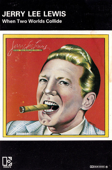 Jerry Lee Lewis : When Two Worlds Collide (Cass, Album)