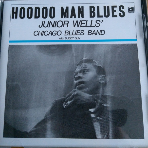 Junior Wells' Chicago Blues Band With Buddy Guy : Hoodoo Man Blues (CD, Album, RE)