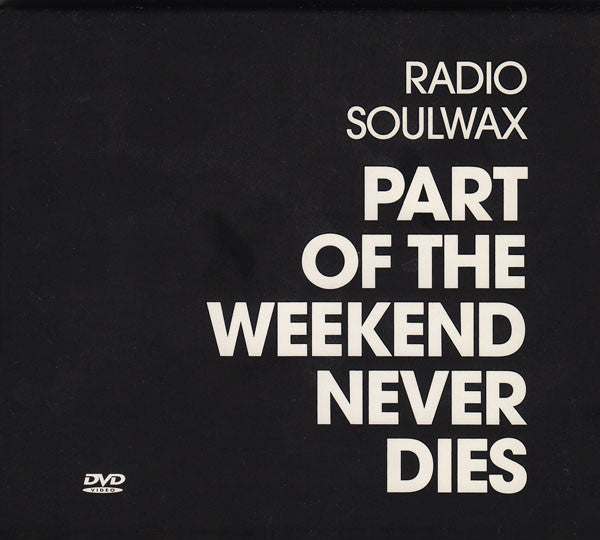 Soulwax : Part Of The Weekend Never Dies (DVD-V, PAL + CD, Album)