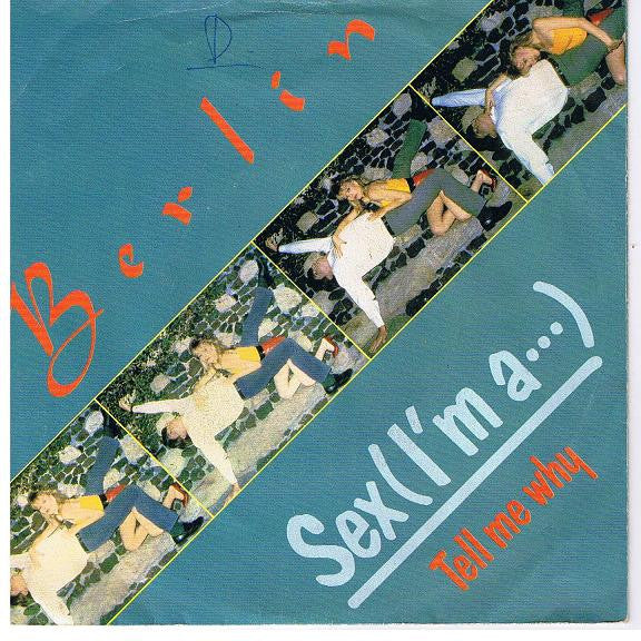 Berlin : Sex (I'm A...) (7", Single)