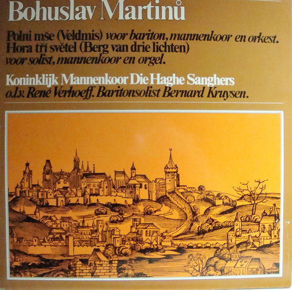 Bohuslav Martinů, Die Haghe Sanghers : Polni Mse (Veldmis), Hora Tri Svetel (Berg Van Drie Lichten) (CD, Album)