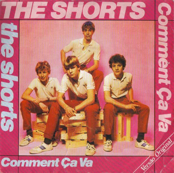 The Shorts : Comment Ça Va (7")