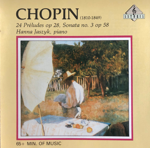 Frédéric Chopin – Hanna Jaszyk : 24 Préludes Op. 28, Sonata No. 3 Op 58 (CD)