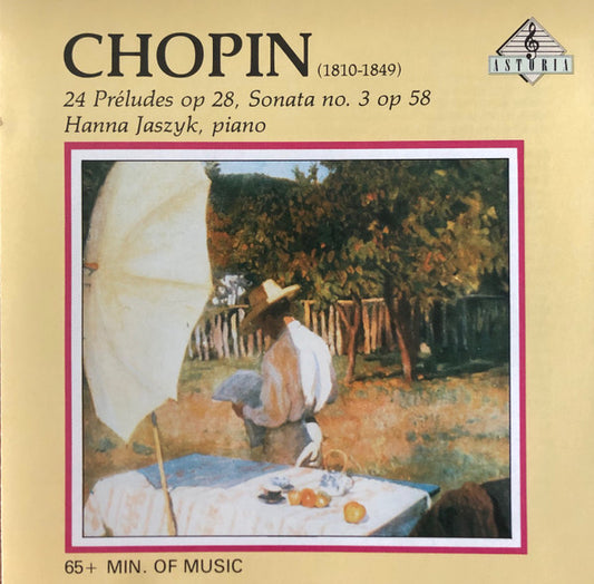 Frédéric Chopin – Hanna Jaszyk : 24 Préludes Op. 28, Sonata No. 3 Op 58 (CD)
