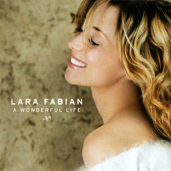 Lara Fabian : A Wonderful Life (CD, Album, Copy Prot.)