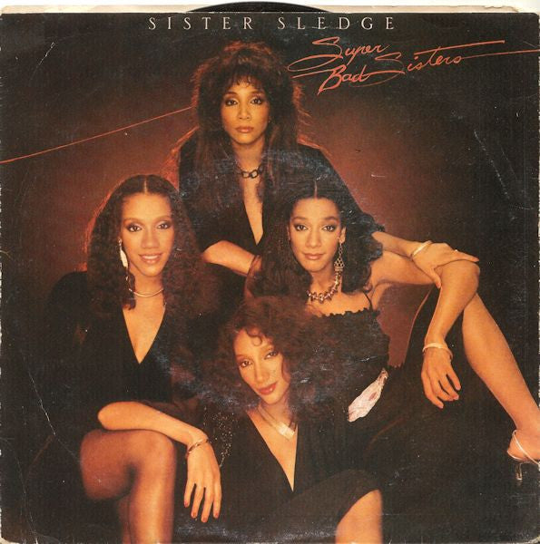 Sister Sledge : Super Bad Sisters (7")
