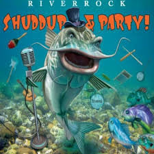 RiverRock : Shuddup & Party ! (CD, Album)
