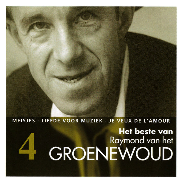 Raymond van het Groenewoud : Het Beste Van Raymond Van Het Groenewoud (CD, Comp)