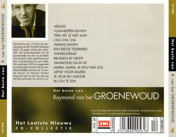 Raymond van het Groenewoud : Het Beste Van Raymond Van Het Groenewoud (CD, Comp)