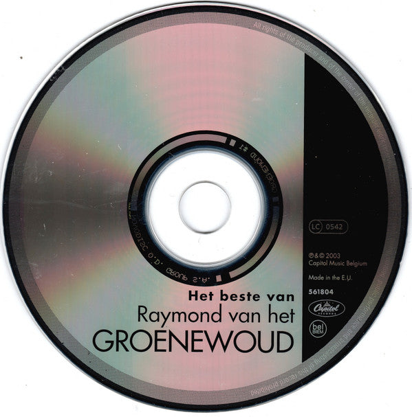 Raymond van het Groenewoud : Het Beste Van Raymond Van Het Groenewoud (CD, Comp)