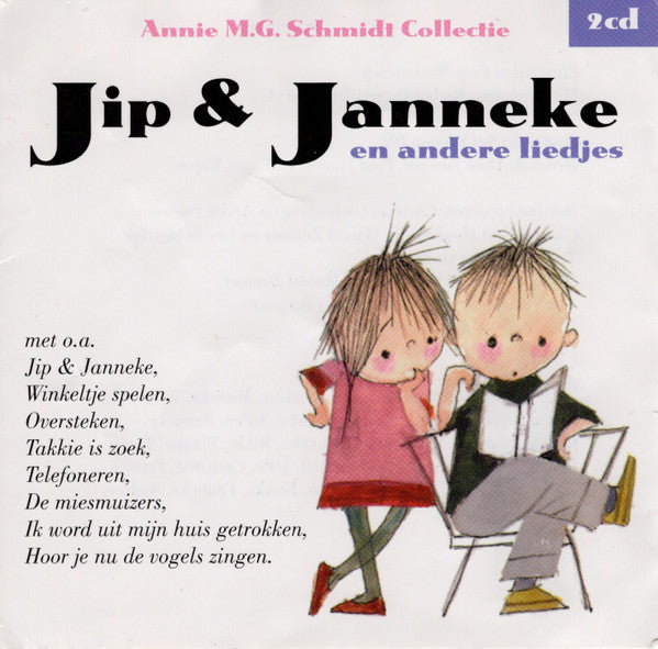 Annie M.G. Schmidt : Jip En Janneke En Andere Liedjes (2xCD)