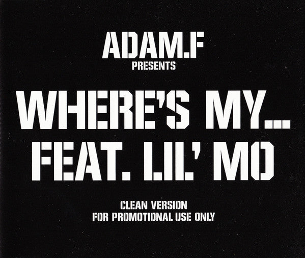 Adam F Feat. Lil' Mo : Where's My... (CD, Single, Promo)