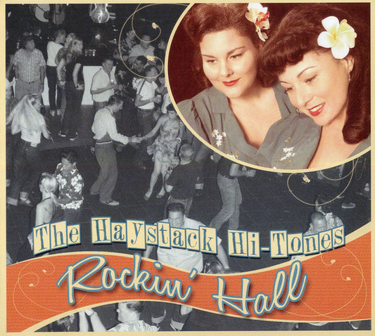 The Haystack Hi-Tones : Rockin' Hall (CD, Album)