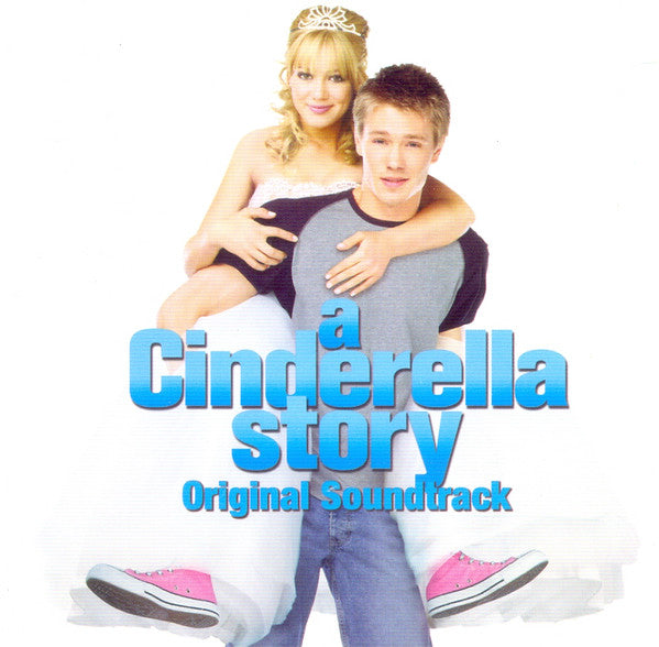 Various : A Cinderella Story (Original Soundtrack) (CD, Album, Comp)