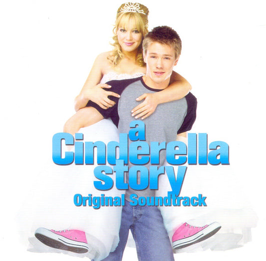 Various : A Cinderella Story (Original Soundtrack) (CD, Album, Comp)
