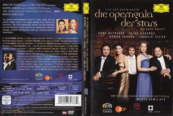 Anna Netrebko, Elīna Garanča, Ramón Vargas, Ludovic Tézier, Marco Armiliato, SWR Sinfonieorchester Baden-Baden Und Freiburg : Die Operngala Der Stars - Live Aus Baden-Baden (DVD-V, Album, Copy Prot., Multichannel, NTSC)