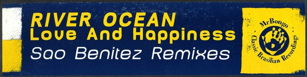 River Ocean : Love And Happiness (Sao Benitez Remixes) (12")