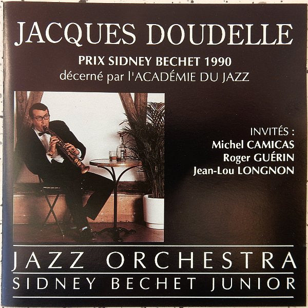 Jacques Doudelle : Jazz Orchestra (Sydney Bechet Junior) (CD, Album, RP)