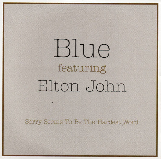 Blue (5) Featuring Elton John : Sorry Seems To Be The Hardest Word (CD, Single, Promo)