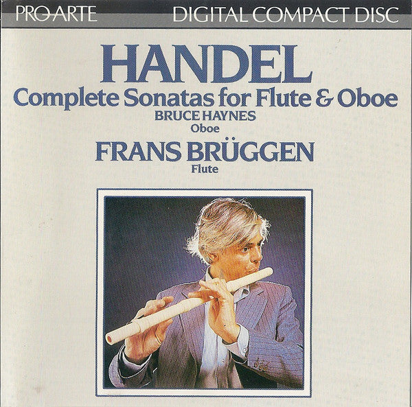 Georg Friedrich Händel, Frans Brüggen, Bob van Asperen, Hansjürg Lange, Anner Bylsma, Bruce Haynes : Handel: Complete Sonatas For Flute & Oboe (CD, Album, RE)