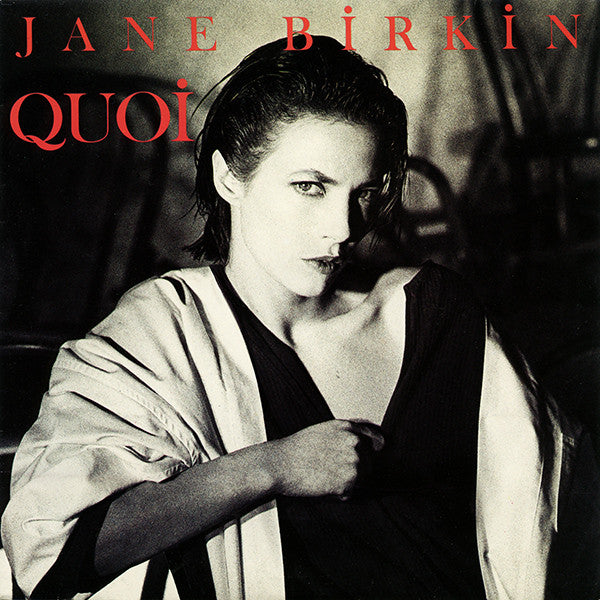 Jane Birkin : Quoi (7", Single, Inj)