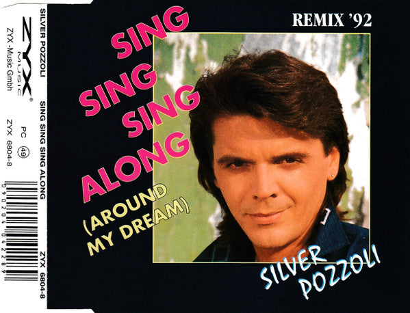 Silvio Pozzoli : Sing Sing Sing Along (Around My Dream) (Remix '92) (CD, Maxi)