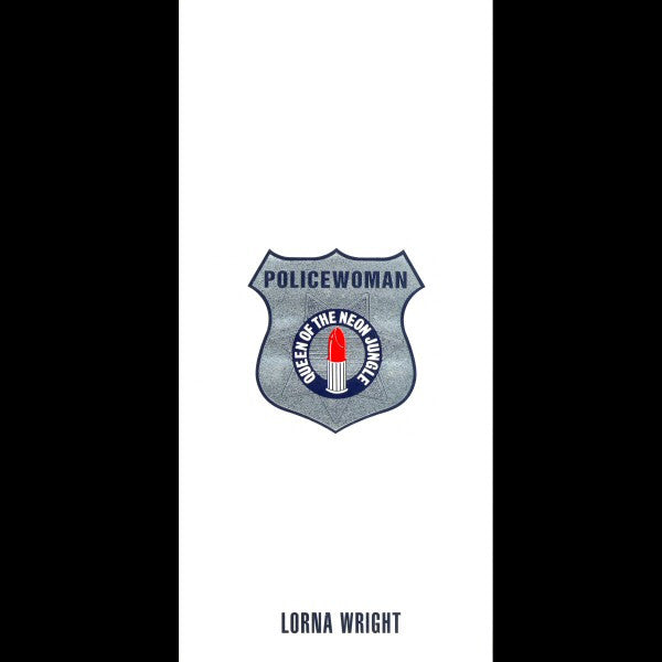 Lorna Wright : Policewoman (Queen Of The Neon Jungle) (12")