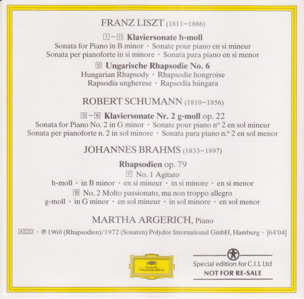 Franz Liszt : Robert Schumann : Johannes Brahms : Martha Argerich : Sonate H-Moll • In B Minor / Ungarische Rhapsodie • Hungarian Rhapsody No. 6 / Rhapsodien Op. 79 (CD, Comp, RE, RM, S/Edition)