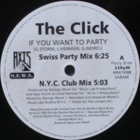 The Click : If You Want To Party (12")