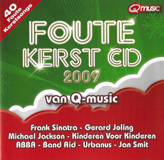 Various : Foute Kerst CD 2009 Van Q-Music (2xCD, Comp)