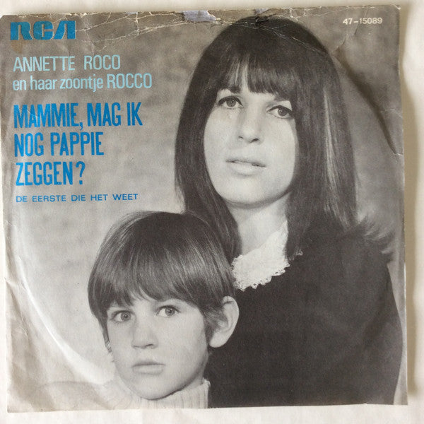 Annette Roco : Mammie, Mag Ik Nog Pappie Zeggen? (7", Single, Mono)