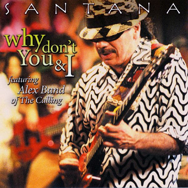 Santana Featuring Alex Band : Why Don't You & I (CD, Single, Promo)