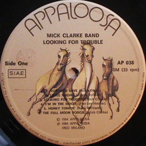 Mick Clarke Band : Looking For Trouble (LP, Album)