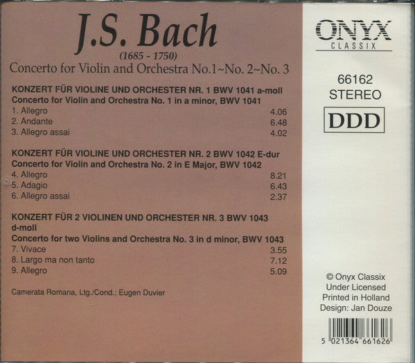 Johann Sebastian Bach - Camerata Romana Ltg./Cond. Eugen Duvier : Concerto For Violin And Orchestra No. 1~No. 2~No. 3 (CD, Album, Comp)