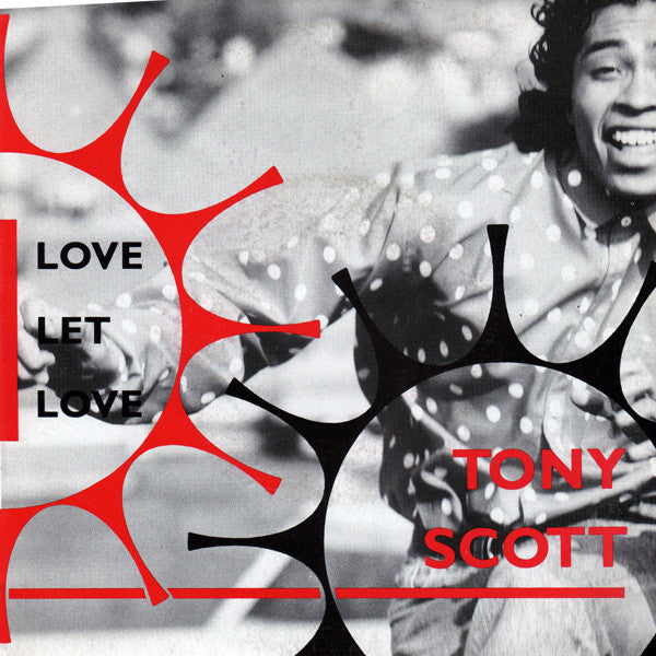 Tony Scott : Love Let Love (7", Single)
