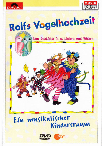 Rolf Und Seine Freunde : Rolfs Vogelhochzeit (Eine Geschichte In Liedern Und Bildern) (DVD)