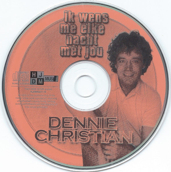 Dennie Christian : Ik Wens Me Elke Nacht Met Jou (CD, Single)