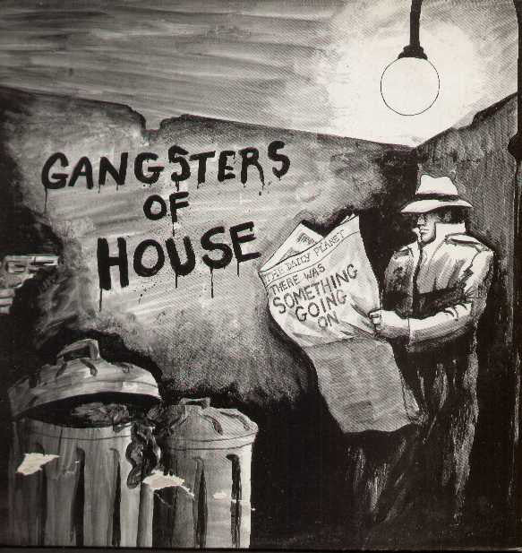Gangsters Of House : (There Was) Something Going On (12", Single)