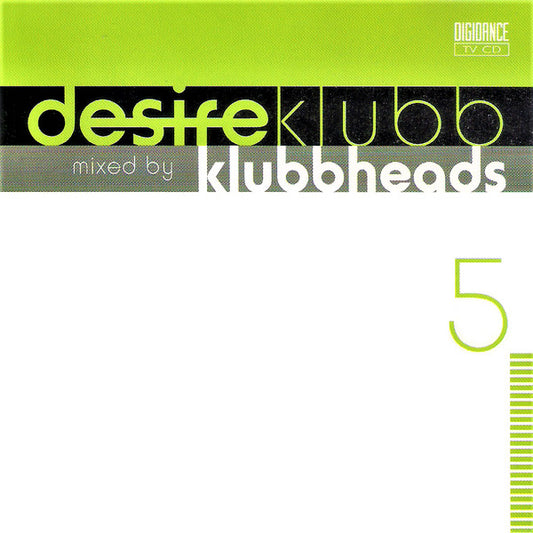 Klubbheads : Desire Klubb 5 (CD, Mixed)