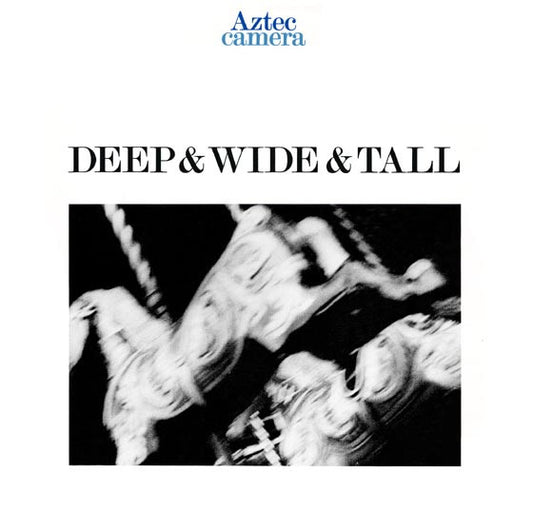 Aztec Camera : Deep & Wide & Tall (12", Single)