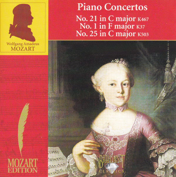 Wolfgang Amadeus Mozart : Piano Concertos No. 21 In C Major K467 / No. 1 In F Major K37 / No. 25 In C Major K503 (CD)