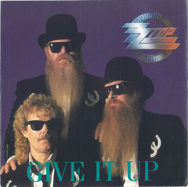 ZZ Top : Give It Up (7", Single, Sma)