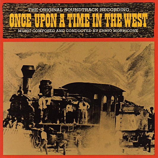 Ennio Morricone : Once Upon A Time In The West - The Original Soundtrack Recording (CD, Album, RE, RM)